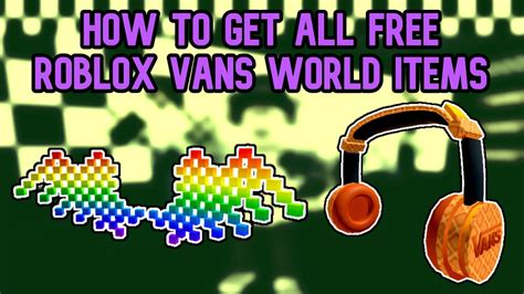 How To Get All Free Roblox Vans World Items Roblox Vans Event Youtube