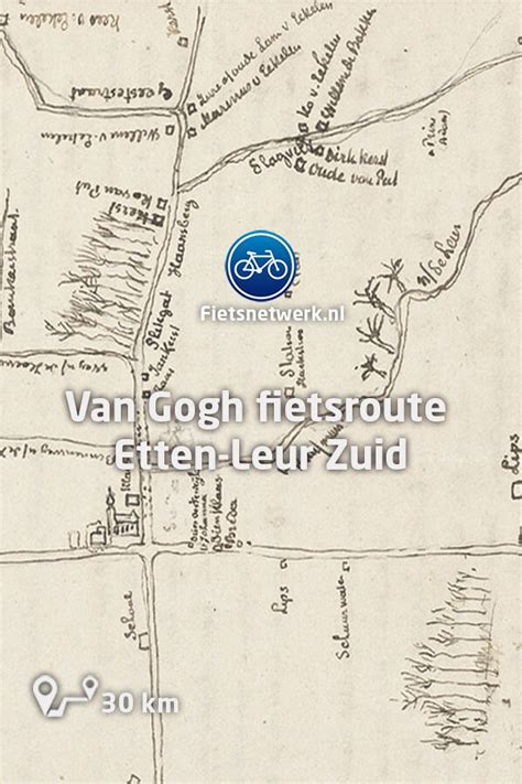 Van Gogh Fietsroute Etten Leur Zuid Van Gogh Fietstocht Vincent Van