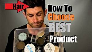 How To Choose The Best Hair Product For Your Hairstyle Hair Product