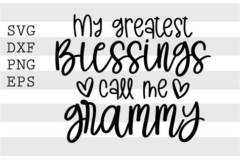 My Greatest Blessings Call Me Grammy Svg By Spoonyprint Thehungryjpeg