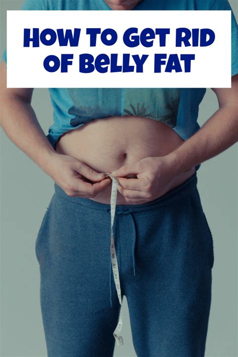 How To Get Rid Of Stubborn Belly Fat 8 Helpful Tips
