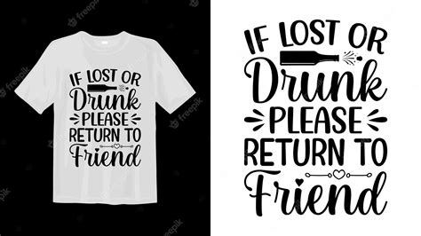 Premium Vector If Lost Or Drunk Please Return To Friend Svg T Shirt