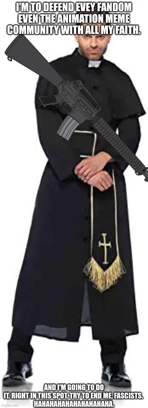 Father Garcia If Was A Good Caracter Imgflip