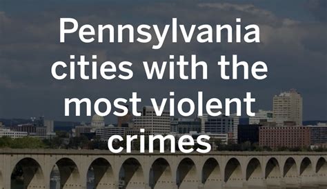 Pennsylvania Cities With The Most Violent Crimes