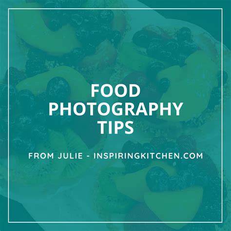 How To Improve Your Food Photography Skills With Julie From