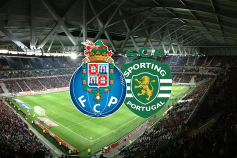 Onde assistir Porto x Sporting ao vivo hoje e horário do clássico 20 8