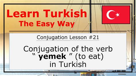 Conjugation Of The Verb Yemek To Eat In Turkish Language