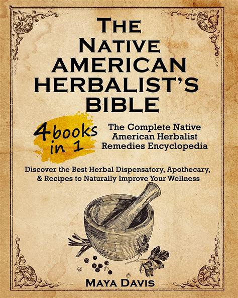 native american herbalist s bible 4 in 1 the complete native american herbalist remedies