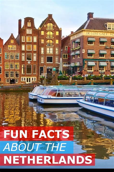 75 fun facts about the netherlands you need to know netherlands facts netherlands fun facts