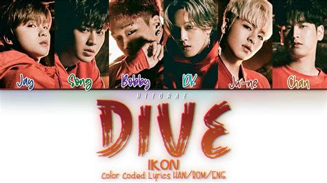 iKON Dive 뛰어들게 Color Coded Lyrics HAN ROM ENG YouTube
