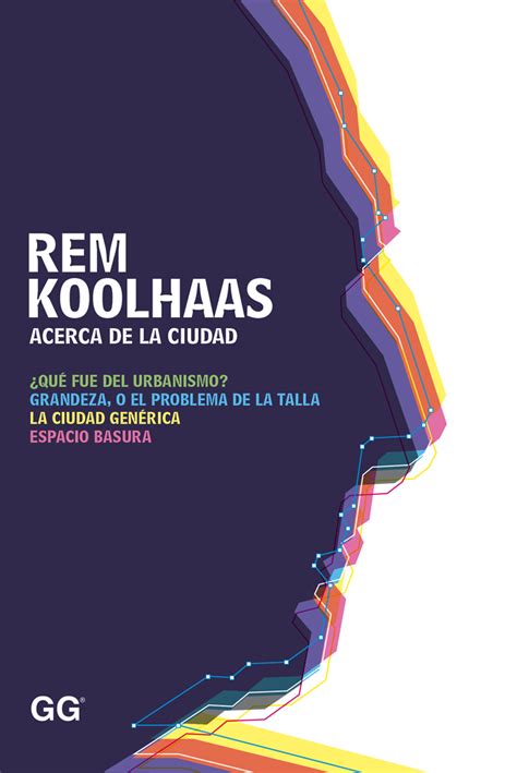 Acerca De La Ciudad Rem Koolhaas Comprar Libro 9788425227530