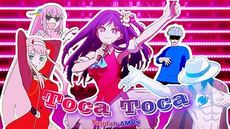 Anime Dancing【amv】toca Toca Youtube