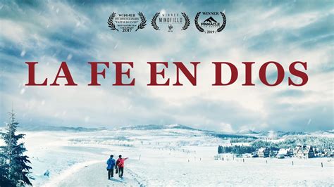 Película Cristiana En Español 2019 La Fe En Dios Revelar Los