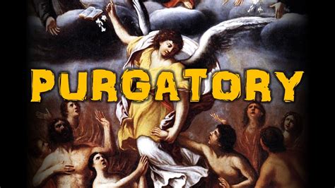 What Is Purgatory Catholic Doctrines Drive Home History 7 Youtube