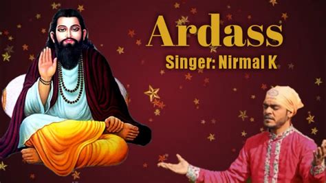 Ardaas Nirmal K Latest Guru Ravidass Maharaj Ji Shabad Full Hd