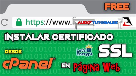 Instalar Certificado Ssl En Pagina Web Desde Cpanel Gratis Free