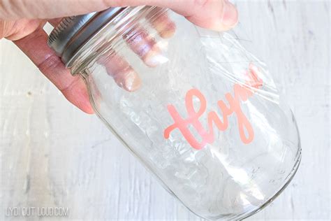 How To Make Mason Jar Herb Labels With A Cricut Lydi Out Loud