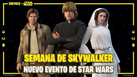 Semana De Skywalker En Fortnite Así Es El Nuevo Evento De Star Wars Todos Los Detalles