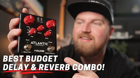 Best Budget Delay And Reverb Combo Pedal For Worship NUX FX Atlantic