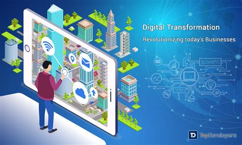 Digital Transformation Is Revolutionizing The Businesses Creating New