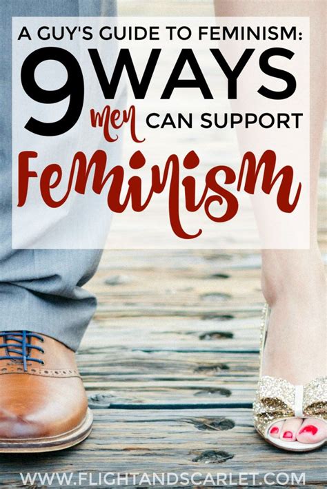 A Guys Guide To Feminism 9 Ways Men Can Support Feminism Feminism Feminism Facts Feminism