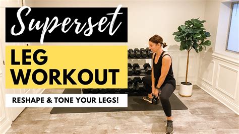 30 Minute Superset Leg Workout Youtube