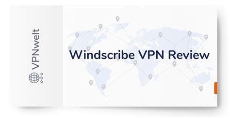 Windscribe Vpn 2021 Review Reviewed And Tested
