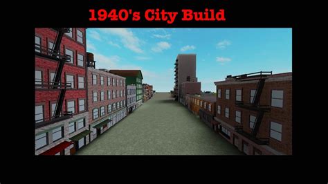 Roblox Studio 1940s City Build With Free Models Youtube