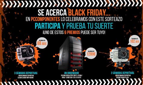 What Pc Parts Will Be On Sale For Black Friday - Calienta motores para el blackfriday con el sorteo de PC Componentes