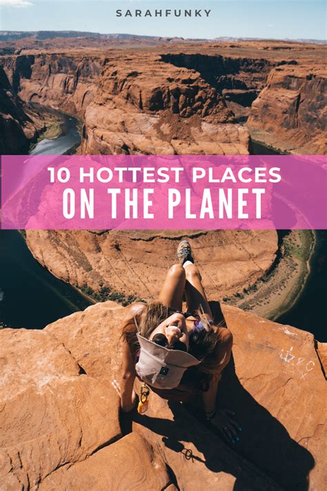 The 10 Hottest Places On Earth Artofit