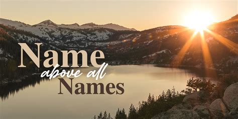 Name Above All Names Our Daily Bread Ministries