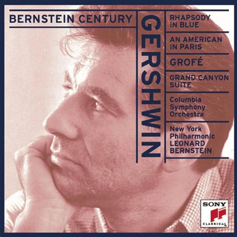 Leonard Bernstein Gershwin Rhapsody In Blue An American In Paris
