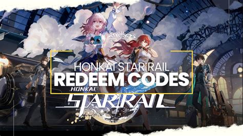 Honkai Star Rail Redeem Codes