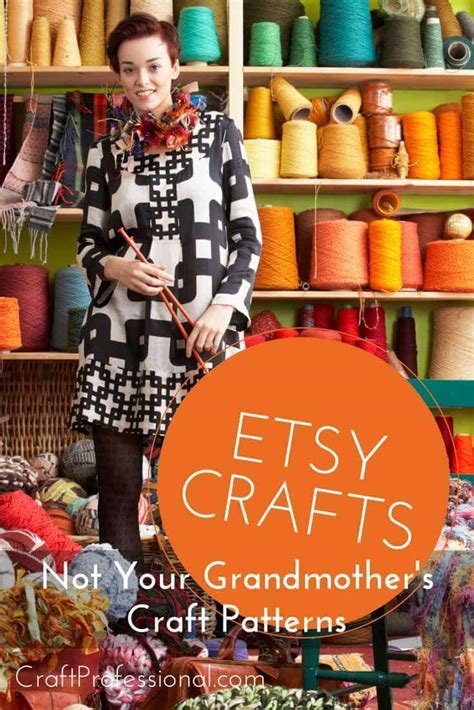 Etsy Crafts Not Your Grandmothers Craft Patterns