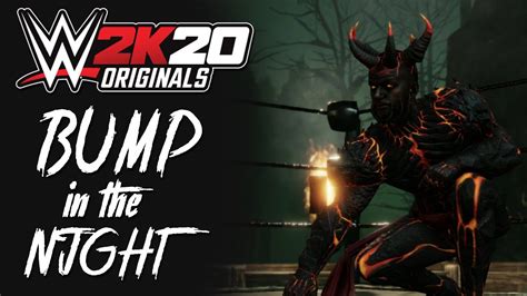 Wwe 2k20 Originals Bump In The Night Showcase Part 2 Youtube