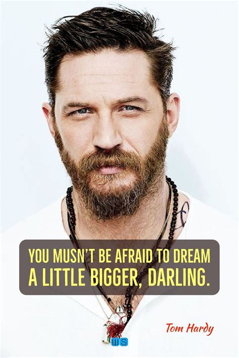 22 Most Inspiring Quotes By Tom Hardy ⚡ Winspira Best Inspirational Quotes Tom Hardy Quotes