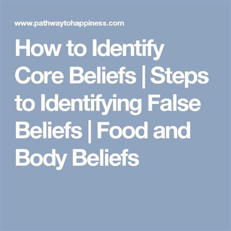 How To Identify Core Beliefs Steps To Identifying False Beliefs