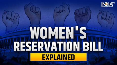 Womens Reservation Bill Why Is This Quota Needed Know About Benefits