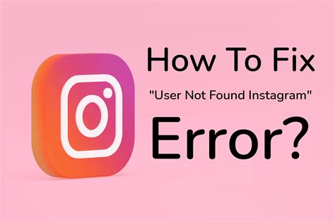 Instagram User Not Found What Does It Mean How To Fix It Rslonline