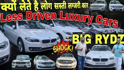 Affordable Price Of Less Driven Luxury Cars Secondhand Luxury Cars In