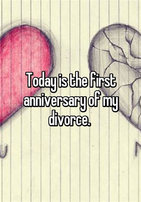 Today Is The First Anniversary Of My Divorce
