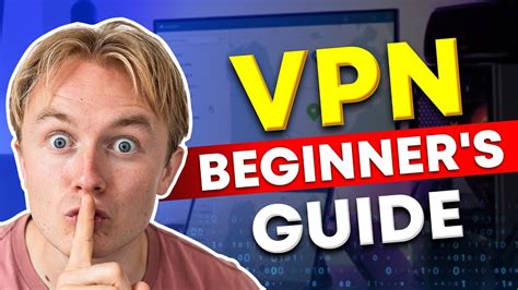 Beginners Guide To Vpn Everything You Need To Know Youtube