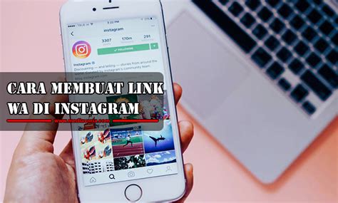 Cara Membuat Link WhatsApp di Instagram untuk Berbagai Tujuan