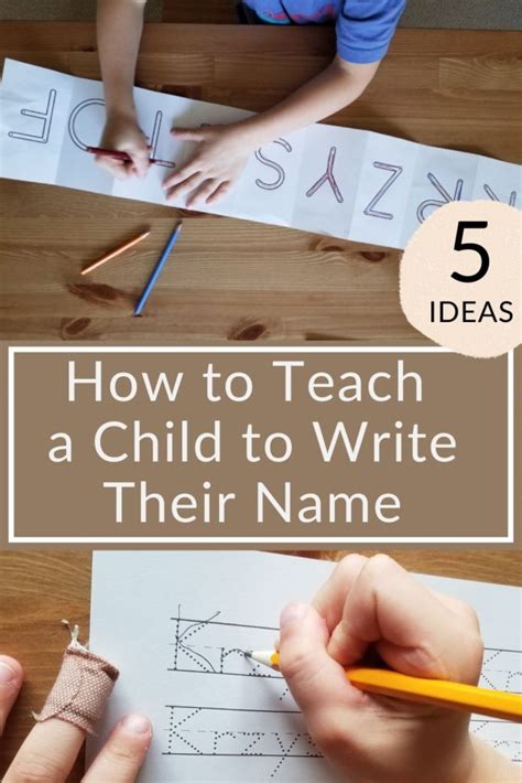 How To Teach A Child To Write Their Name 5 Ideas