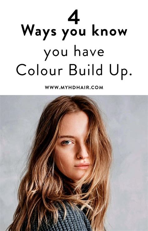 Ways To Know You Have Colour Build Up Hair Color Remover Change