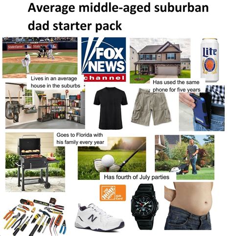 Average Middle Aged Suburban Dad Starter Pack Starterpacks