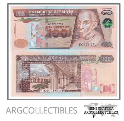 Guatemala Billete 100 Quetzales 2020 P 126 Unc Argcollectibles