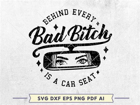Behind Every Bad Bitch Is A Car Seat Svg Funny Mom Svg Mom Etsy Australia