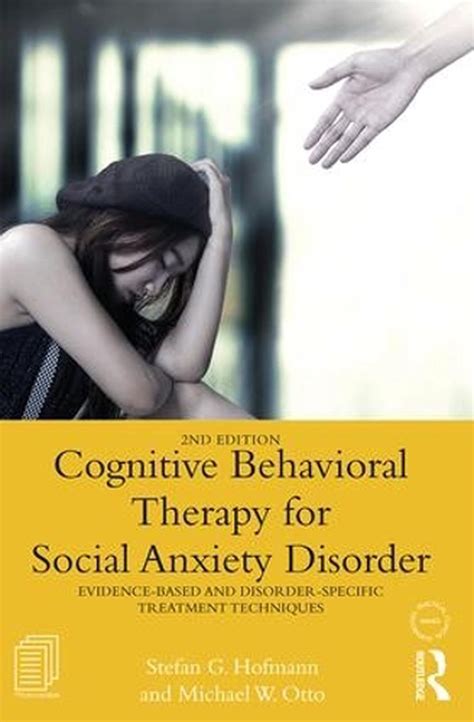 Cognitive Behavioral Therapy For Social Anxiety Disorder By Stefan G