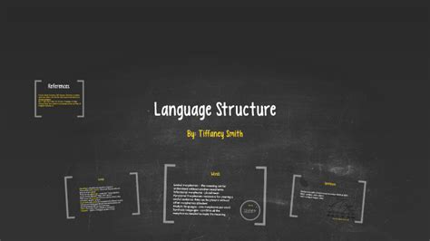 Language Structure By Tiffaney Smith